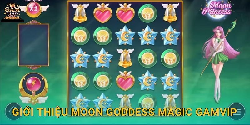 Moon Goddess Magic huyền ảo – Ánh trăng may mắn tại Gamvip 2 Giới thiệu Moon Goddess Magic Gamvip