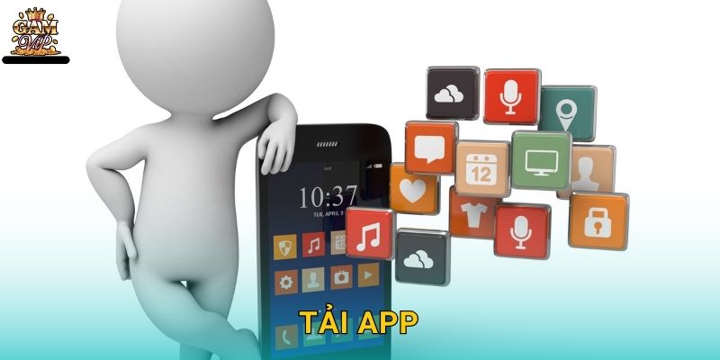 Tải app thuận tiện – Trải nghiệm mượt mà tại Gamvip