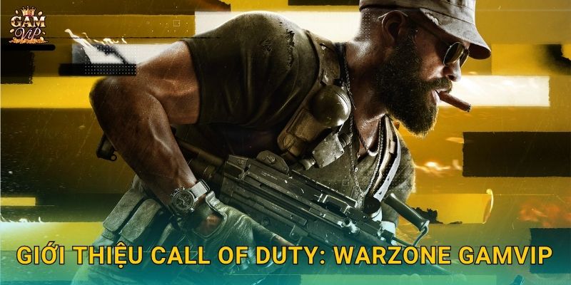 Call of Duty: Warzone tốc chiến – Đỉnh cao sinh tồn tại Gamvip 2 Giới thiệu Call of Duty: Warzone Gamvip