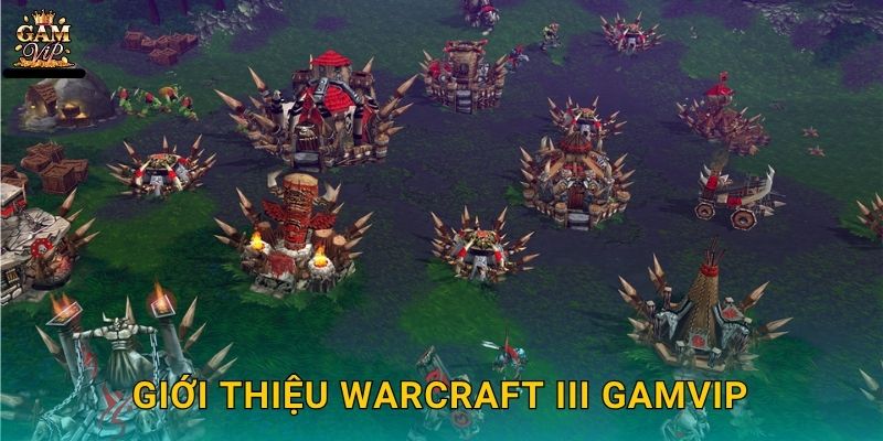 Warcraft III chiến thuật huyền thoại – Cuộc tái sinh bất tận tại Gamvip 2 Giới thiệu Warcraft III Gamvip
