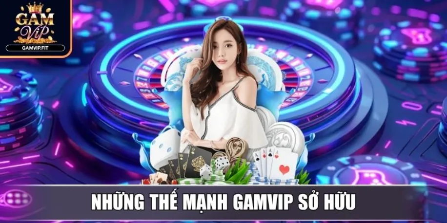 Gamvip - Cổng Game Đổi Thưởng Uy Tín Hàng Đầu Việt Nam 2025 15 Những thế mạnh Gamvip sở hữu để chiêu mộ tân binh