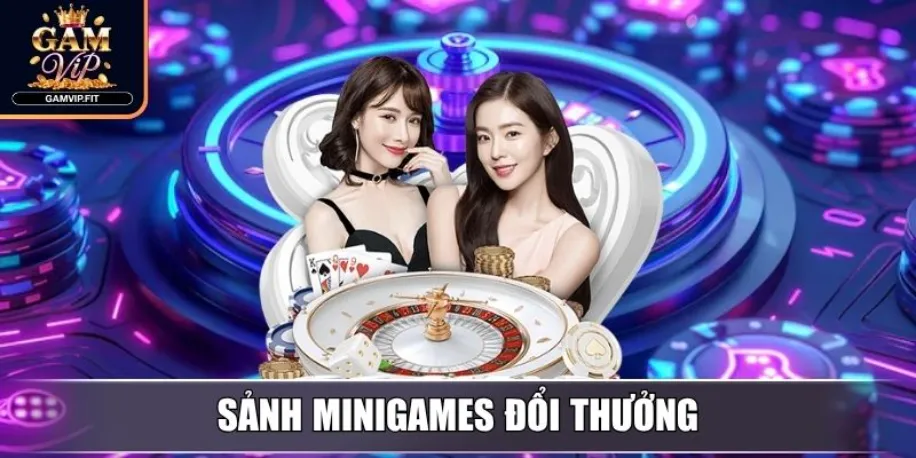 Gamvip - Cổng Game Đổi Thưởng Uy Tín Hàng Đầu Việt Nam 2025 14 Sảnh Minigames đổi thưởng