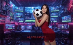 Cá cược esports